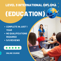 Level 3 International Diploma (Education)